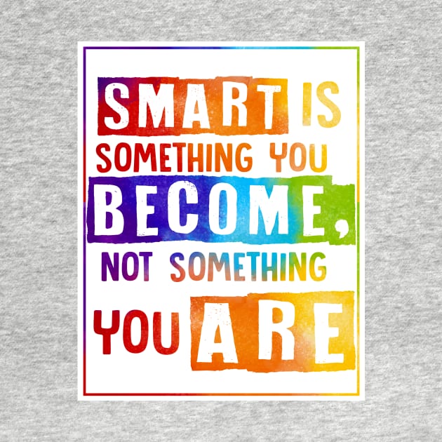 Growth mindset | Smart is something you become by SouthPrints